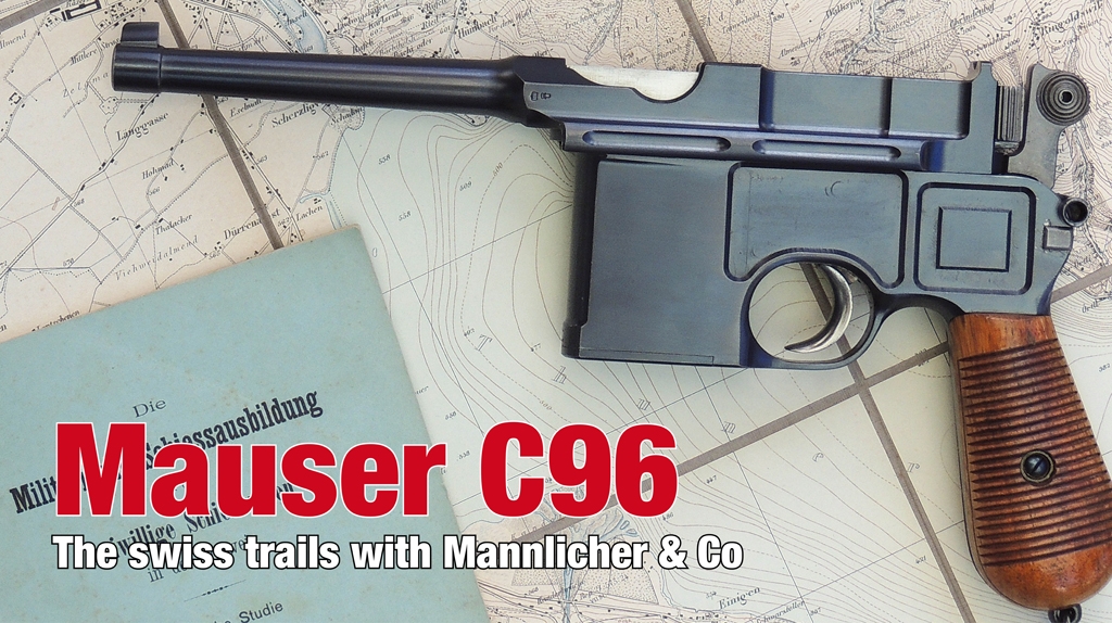 Mauser's C96 in competition with Mannlicher & Co